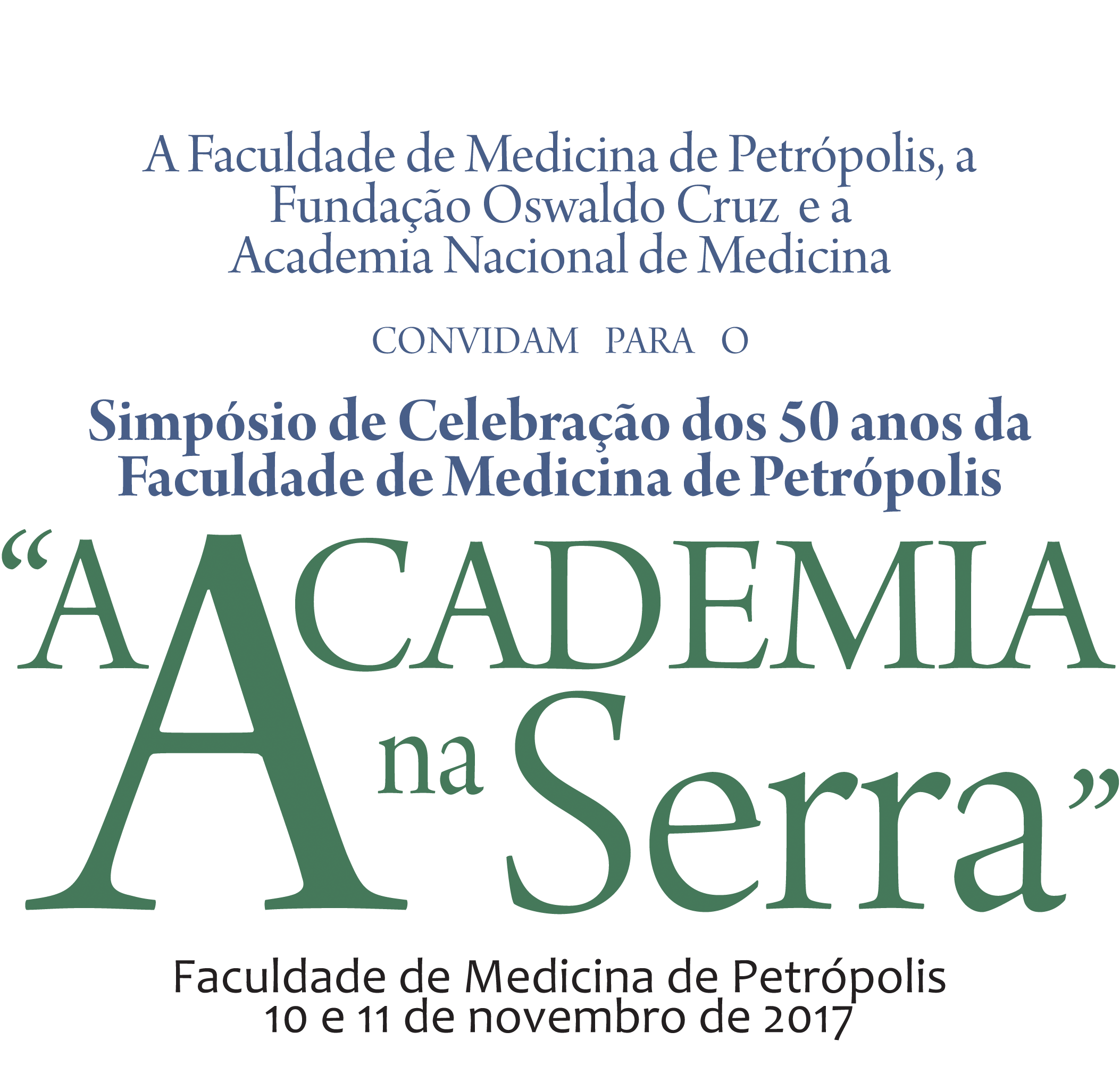 “A Academia na Serra” – Simpósio de Celebração dos 50 anos da Faculdade de Medicina de Petrópolis